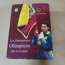 Los Abanderados OIimpicos DEL ECUADOR（厄瓜多尔奥运会画册）