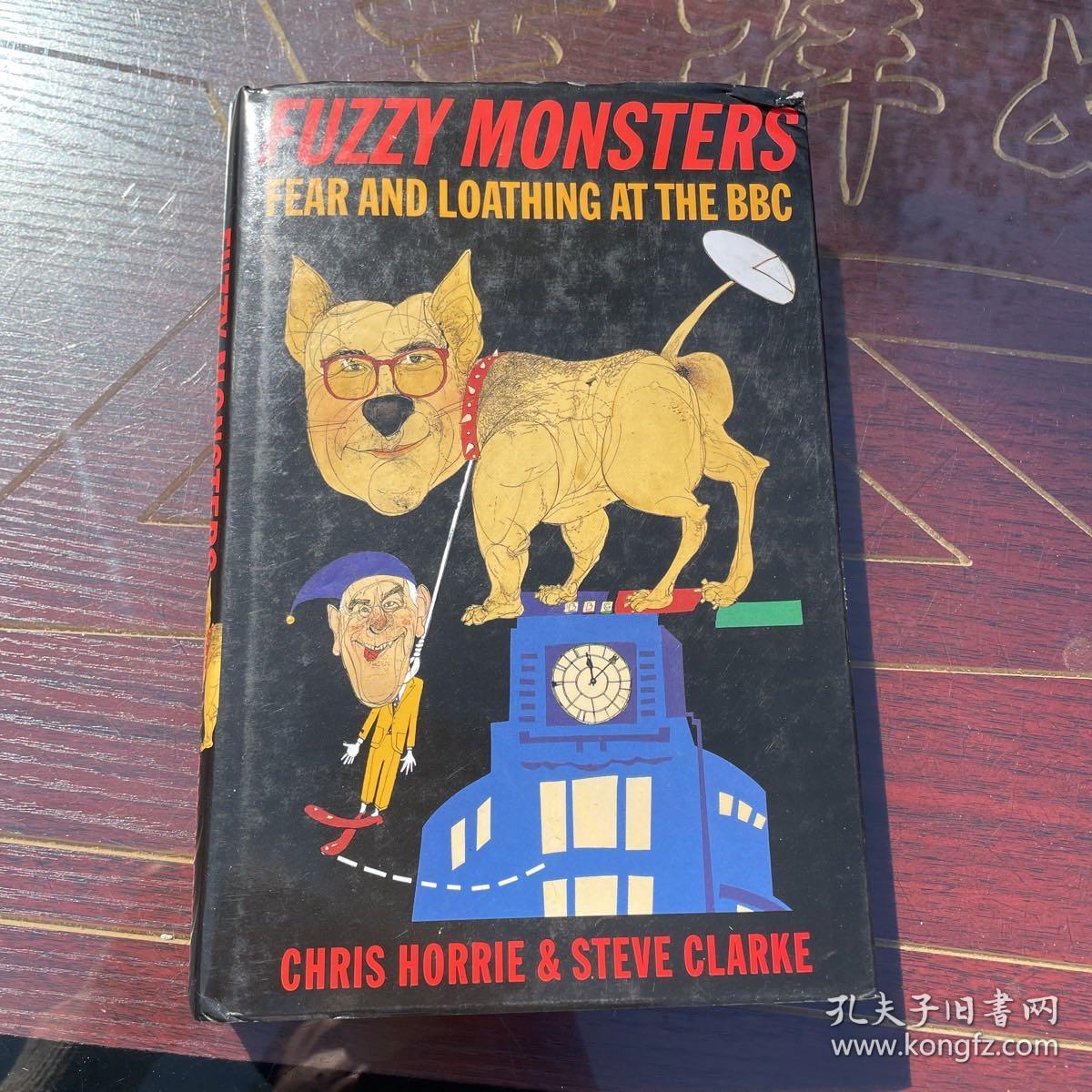 FUZZY MONSTERS （FEAR AND LOATHING AT THE BBC）