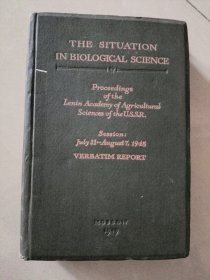 THE SITUATION IN BIOLOGICAL SCIENCE 精裝18開 較厚重
