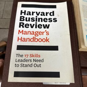 The Harvard Business Review Manager's Handbook: The 17 Skills Leaders Need to Stand Out