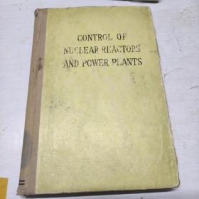 【Control of nuclear reactor and power plant 核反应堆和动力厂的控制】精装