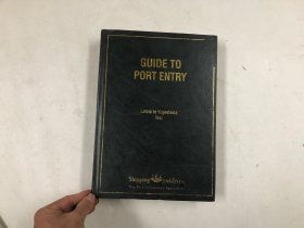 GUIDE TO PORT ENTRY 2003/2004 进港指南 大16开硬精装