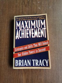 Maximum Achievement: Strategies and Skills That Will Unlock Your Hidden Powers to Succeed