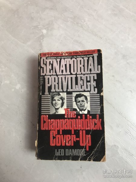 Senatorial Privilege:The Chapaquiddick Cover-Up【封面、书脊破损】