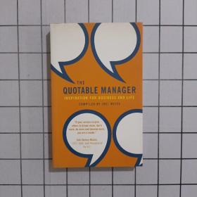 The Quotable Manager: Inspiration for Business and Life