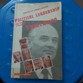 Political Leadership in the Soviet Union《苏联的政治领导》