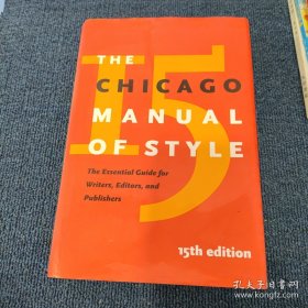 The Chicago Manual of Style: For Authors, Editors and Copywriters, 15th Edition 芝加哥手册 : 写作、编辑和出版指南 第15版【英文版，精装】馆藏书，裸书1.5公斤重