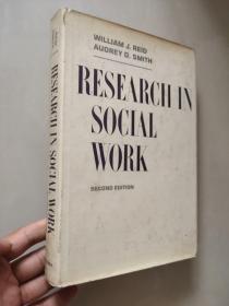 Research in social work  (2ND EDITION)  英文精装原版:社会工作的调研