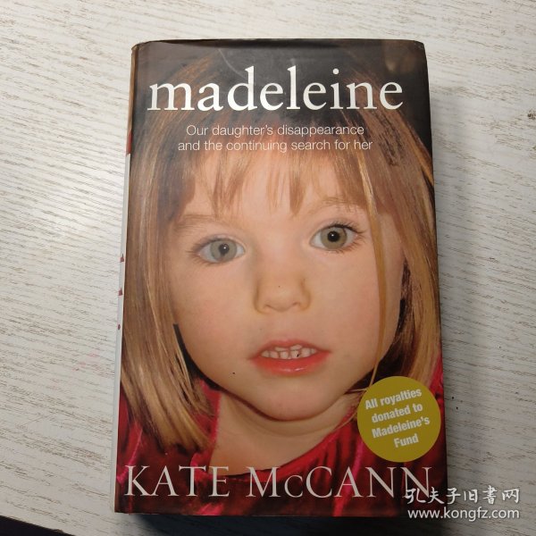 Madeleine: Our Daughter's Disappearance and the Continuing Search for Her