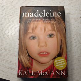 Madeleine: Our Daughter's Disappearance and the Continuing Search for Her