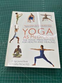 Yoga as Medicine：The Yogic Prescription for Health and Healing