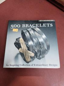 500 Bracelets：An Inspiring Collection of Extraordinary Designs