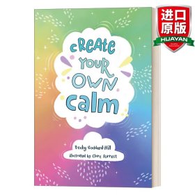 英文原版 Create Your Own Calm 培养沉稳心态 儿童情绪管理与性格培养活动书 英文版 进口英语原版书籍