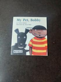 My Pet,Bobby