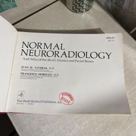 Normal Neuroradiology And Atlas of the Skull, Sinuses, and Facial Bones ，正常神经放射学 和颅骨（头骨）、鼻窦和面部骨骼图谱图集，大开本