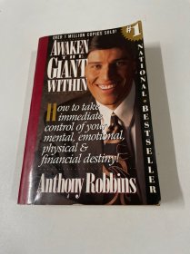 Awaken the Giant Within：How to Take Immediate Control of Your Mental, Emotional, Physical and Financial Destiny!