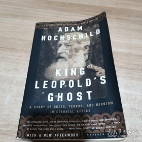 King Leopold's Ghost：A Story of Greed, Terror, and Heroism in Colonial Africa