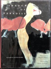 Vicente Aleixandre《Shadow of Paradise》