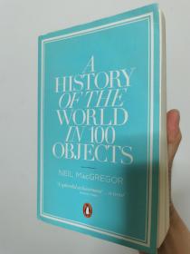 A History of the World in 100 Objects正版 英文原版 大英博物馆世界简史 A History of the World in 100 Objects BBC 企鹅出版社 Penguin 进口历史书籍 英文版