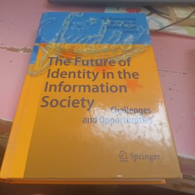 THE FUTURE OF IDENTITY IN THE INFORMATION SOCITY