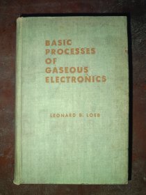 Basic Processes of Gaseous Electronics (气体电子学的基本过程) 〈目录见图〉