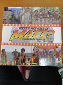 where the hell is matt