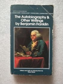 The Autobiography & Other Writings by Benjamin Franklin
