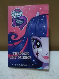 My Little Pony: Equestria Girls: Through the Mirror【品如图，书口黄斑】