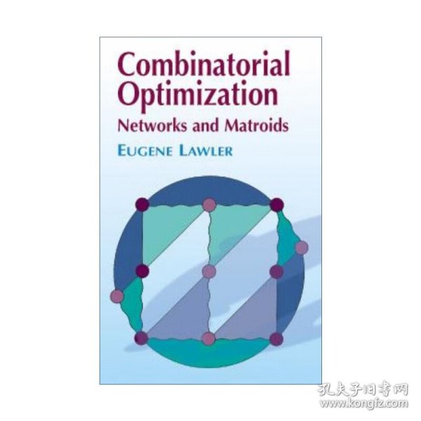 Combinatorial Optimization  Networks and Matroids