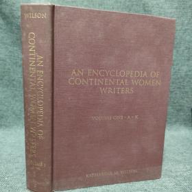 AN ENCYCLOPEDIA OF CONTINENTAL WOMEN WRITERS