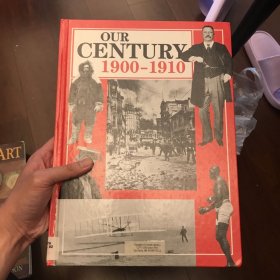Our century 1900-1910