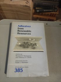 Adhesives from Renewable Resources（精装）