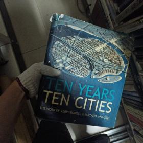 TEN YEARS TEN CITIES