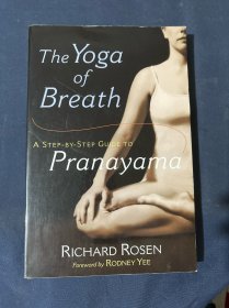 The Yoga of Breath: A Step-by-Step Guide to Pranayama