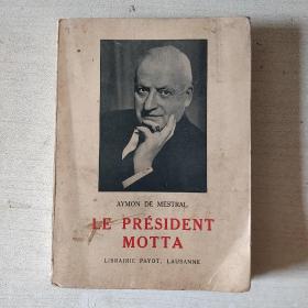 LE PRESIDENT MOTTA【1941年，毛边】