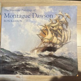 The Maritime Paintings of  Montague Dawson Ron Ranson