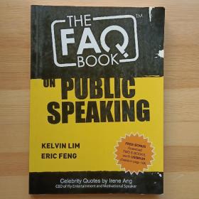 英文原版书 The FAQ Book on Public Speaking –Paperback 2007 Eric Feng , Kelvin Lim and Irene Ang (Author)