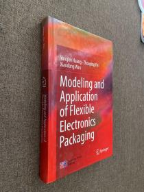 MODELING AND APPLICATION OF FLEXIBLE ELECTRONICS PACKAGING.