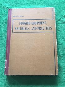 FORGING EQUIPMENT,MATERIALS,AND PRACTICES 锻造设备、材料与实践