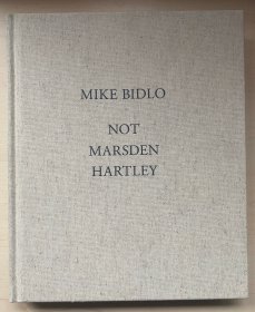 现货 Not Marsden Hartley 迈克·毕德罗 美国概念艺术家画册作品