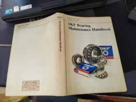 SKF BEARING MAINTENANCE HANDBOOK（SKF轴承保养手册 ）【英文原版、皮面精装】