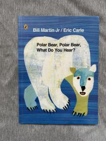 Polar Bear, Polar Bear, What Do You Hear?