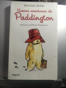 Nuevas aventuras de paddington [西班牙语原版 《 帕丁顿的新冒险》插绘本】