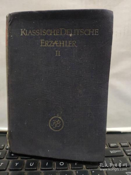 KLASSISCHE DEUTSCHE ERZAHLER Ⅱ 德文版（德国古典短篇小说集）馆藏精装本，32开内页干净无笔记，详细参照书影（厨房阳台上）