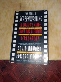 TheToolsofScreenwriting:AWriter'sGuidetotheCraftandElementsofaScreenplay