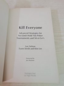 【Kill Everyone: Advanced Strategies for No-Limit Hold 'Em Poker, Tournaments, and Sit-n-Gos 】