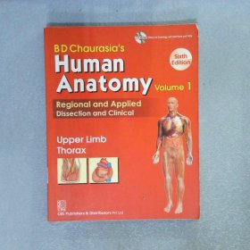 BD Chaurasia's Human Anatomy 6E: Vol. 1: Upper Limb Thorax 英文原版《人体解剖学》第六版-第一册（上肢胸部）