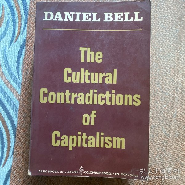 The Cultural Contradictions of Capitalism （ 资本主义文化矛盾 ）：丹尼尔· 贝尔，英文原版