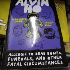 Alvin Ho: Allergic to Dead Bodies, Funerals, and Other Fatal Circumstances