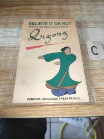 英文书：BELIEVE IT OR NOT -Qigong